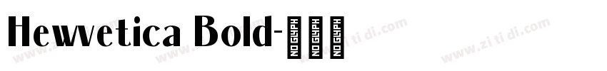 Hewvetica Bold字体转换